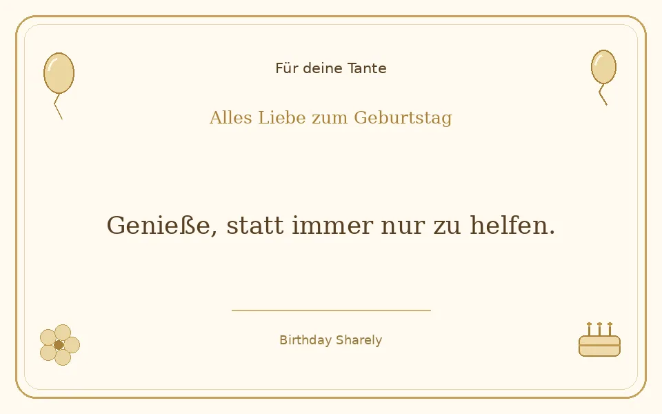 Goldene Grußillustration für deine Tante: Genieße, statt immer nur zu helfen.