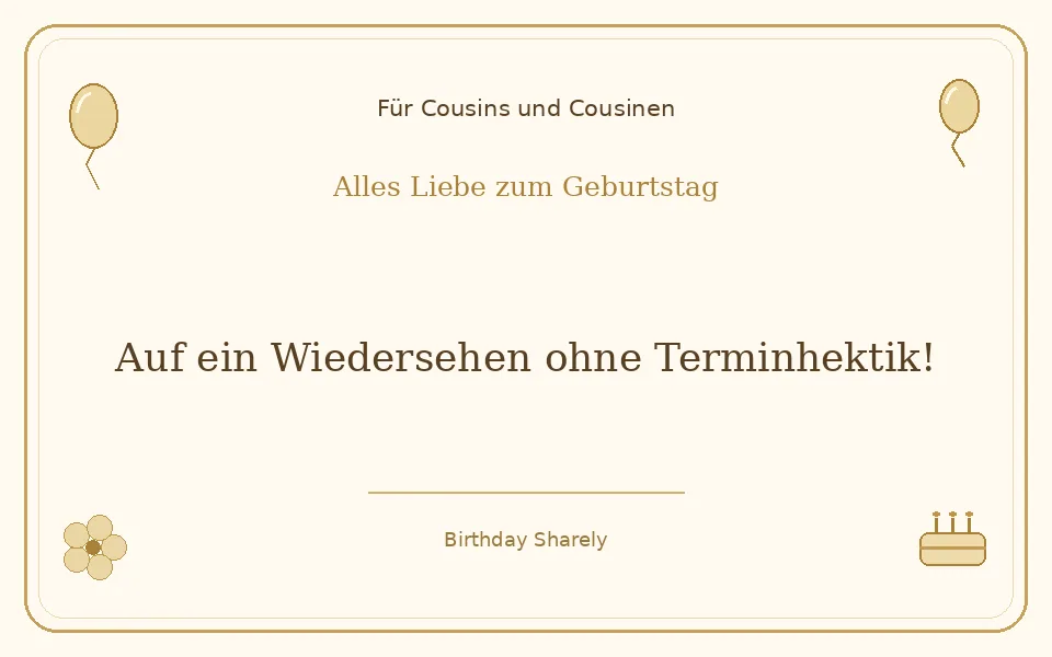 Goldene Grußillustration für Cousins und Cousinen: Auf ein Wiedersehen ohne Terminhektik!