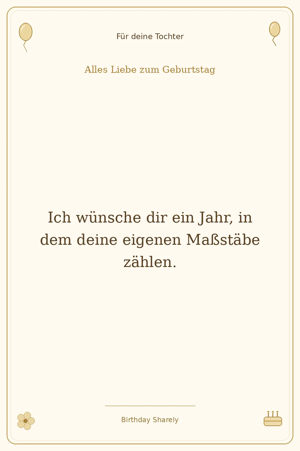 Goldene Grußillustration für deine Tochter: Ich wünsche dir ein Jahr, in dem deine eigenen Maßstäbe zählen.