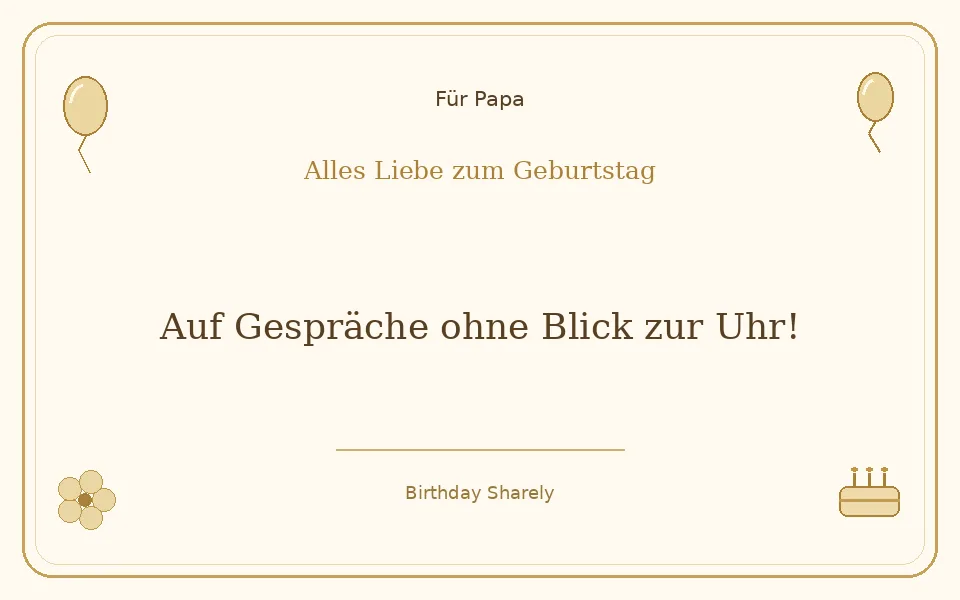 Goldene Grußillustration für Papa: Auf Gespräche ohne Blick zur Uhr!