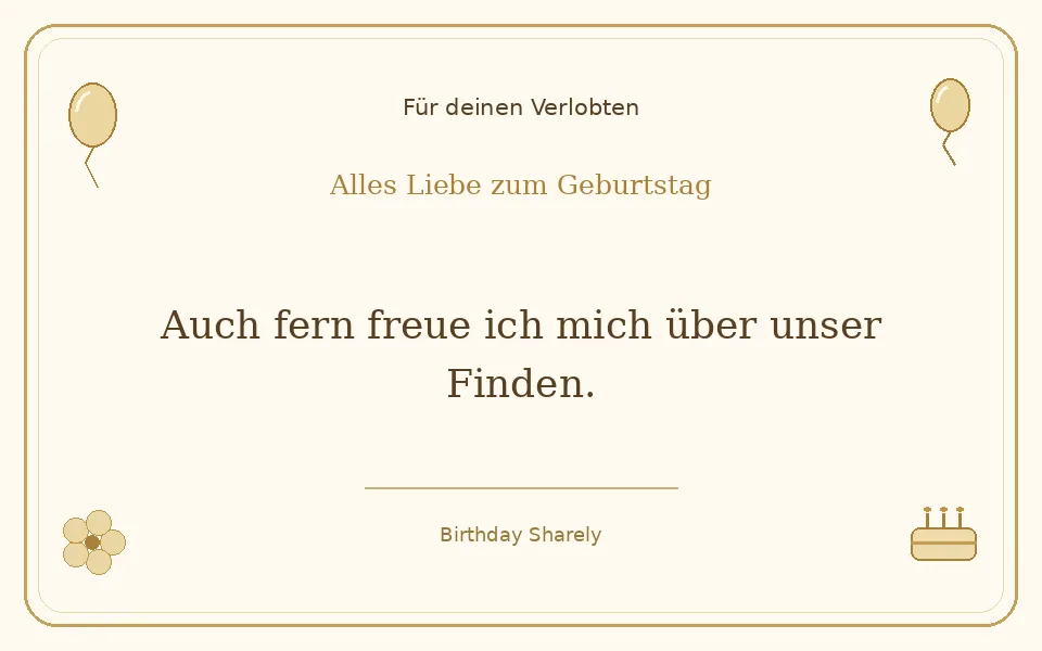 Goldene Grußillustration für deinen Verlobten: Auch fern freue ich mich über unser Finden.