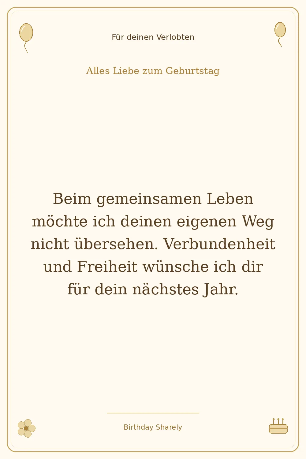 Goldene Grußillustration für deinen Verlobten: Beim gemeinsamen Leben möchte ich deinen eigenen Weg nicht übersehen. Verbundenheit und Freiheit wünsche ich dir für dein nächstes Jahr.