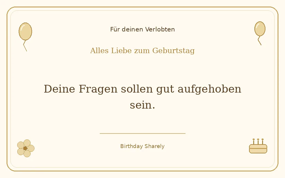 Goldene Grußillustration für deinen Verlobten: Deine Fragen sollen gut aufgehoben sein.