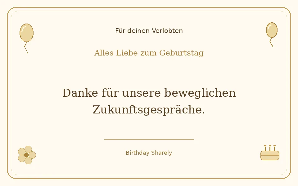 Goldene Grußillustration für deinen Verlobten: Danke für unsere beweglichen Zukunftsgespräche.