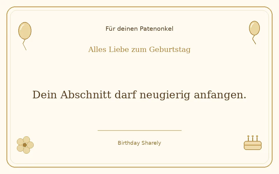 Goldene Grußillustration für deinen Patenonkel: Dein Abschnitt darf neugierig anfangen.