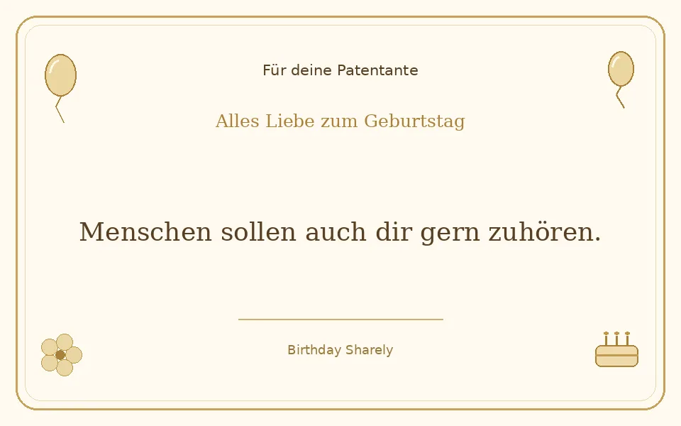 Goldene Grußillustration für deine Patentante: Menschen sollen auch dir gern zuhören.