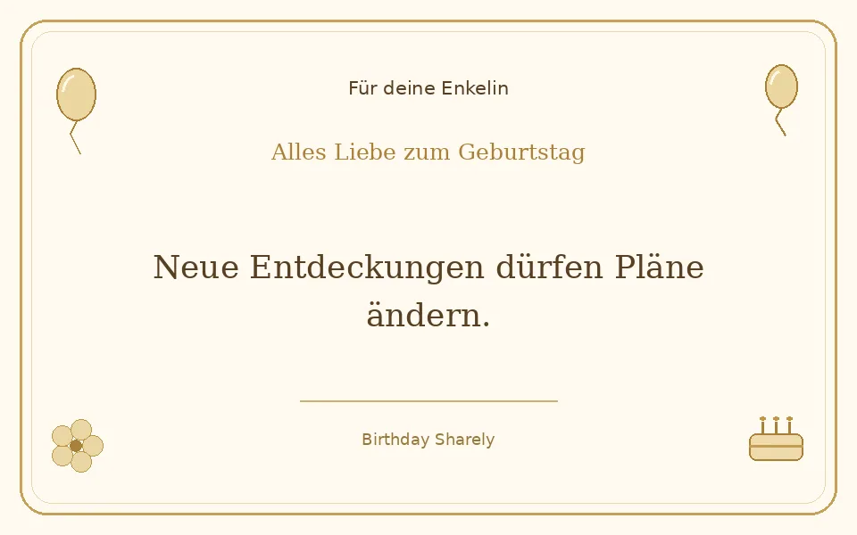 Goldene Grußillustration für deine Enkelin: Neue Entdeckungen dürfen Pläne ändern.