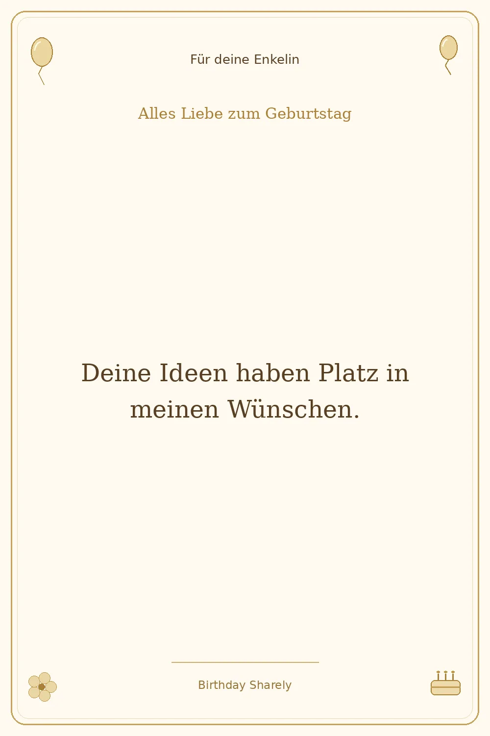 Goldene Grußillustration für deine Enkelin: Deine Ideen haben Platz in meinen Wünschen.
