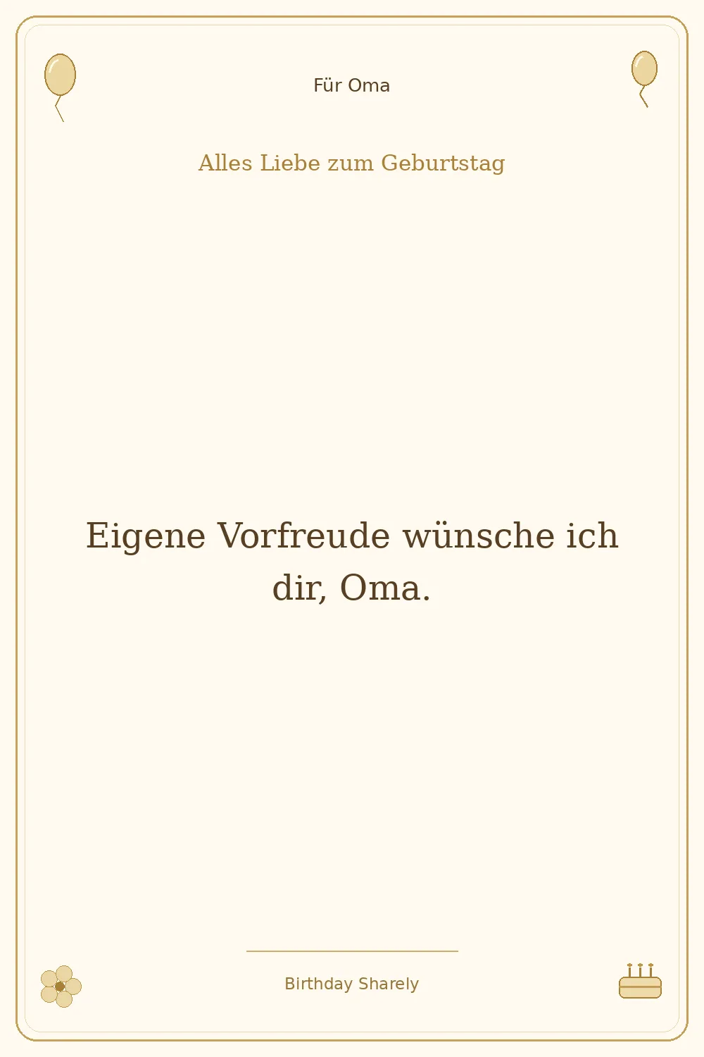 Goldene Grußillustration für Oma: Eigene Vorfreude wünsche ich dir, Oma.