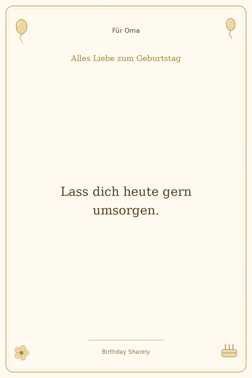 Goldene Grußillustration für Oma: Lass dich heute gern umsorgen.