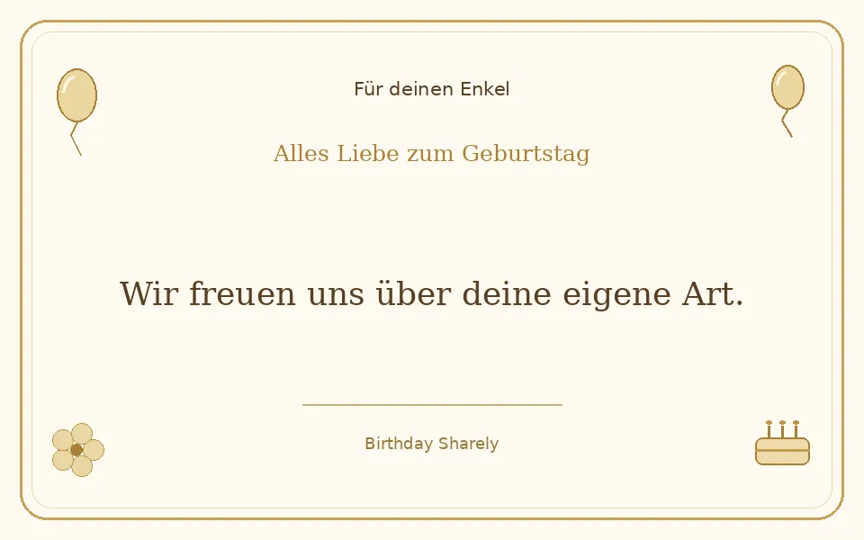 Goldene Grußillustration für deinen Enkel: Wir freuen uns über deine eigene Art.