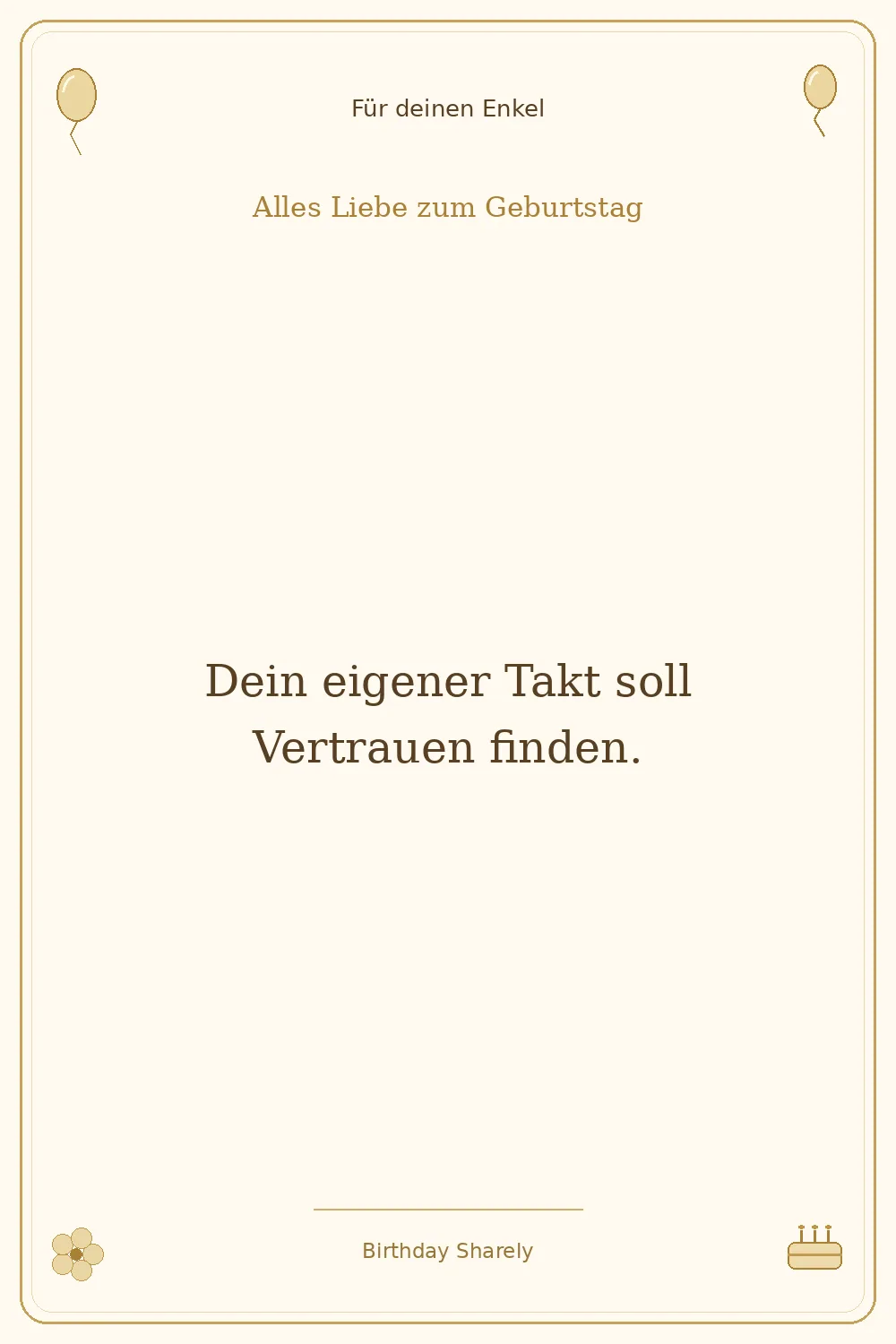 Goldene Grußillustration für deinen Enkel: Dein eigener Takt soll Vertrauen finden.