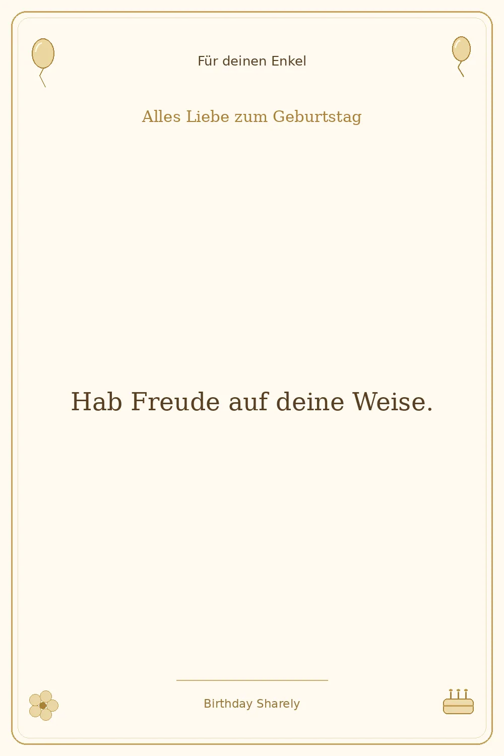 Goldene Grußillustration für deinen Enkel: Hab Freude auf deine Weise.