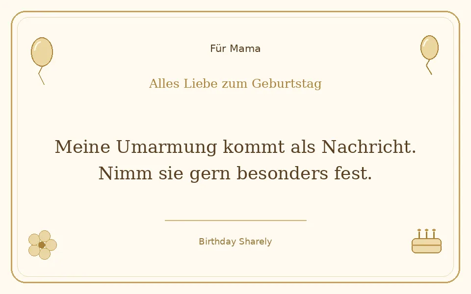 Goldene Grußillustration für Mama: Meine Umarmung kommt als Nachricht. Nimm sie gern besonders fest.