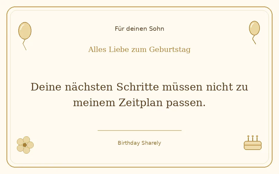Goldene Grußillustration für deinen Sohn: Deine nächsten Schritte müssen nicht zu meinem Zeitplan passen.