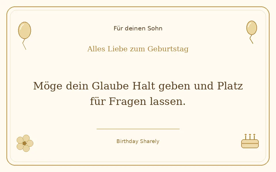 Goldene Grußillustration für deinen Sohn: Möge dein Glaube Halt geben und Platz für Fragen lassen.