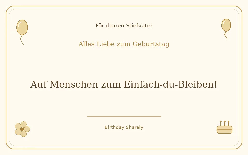Goldene Grußillustration für deinen Stiefvater: Auf Menschen zum Einfach-du-Bleiben!