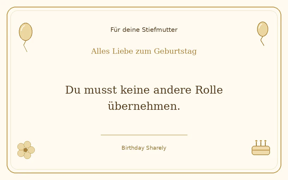 Goldene Grußillustration für deine Stiefmutter: Du musst keine andere Rolle übernehmen.