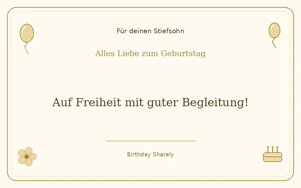 Goldene Grußillustration für deinen Stiefsohn: Auf Freiheit mit guter Begleitung!