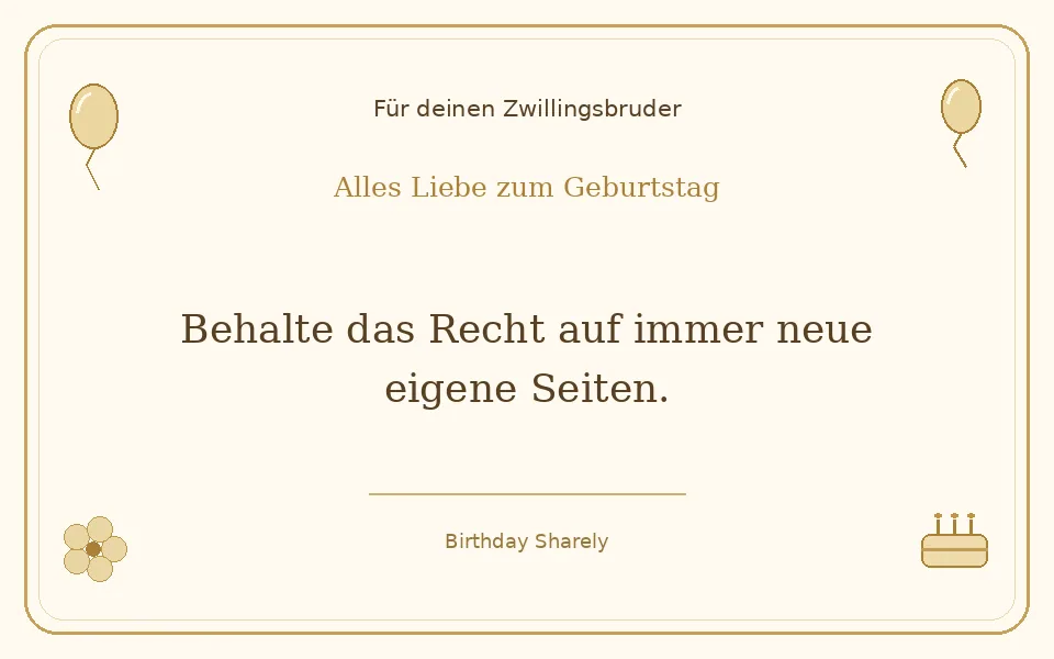 Goldene Grußillustration für deinen Zwillingsbruder: Behalte das Recht auf immer neue eigene Seiten.