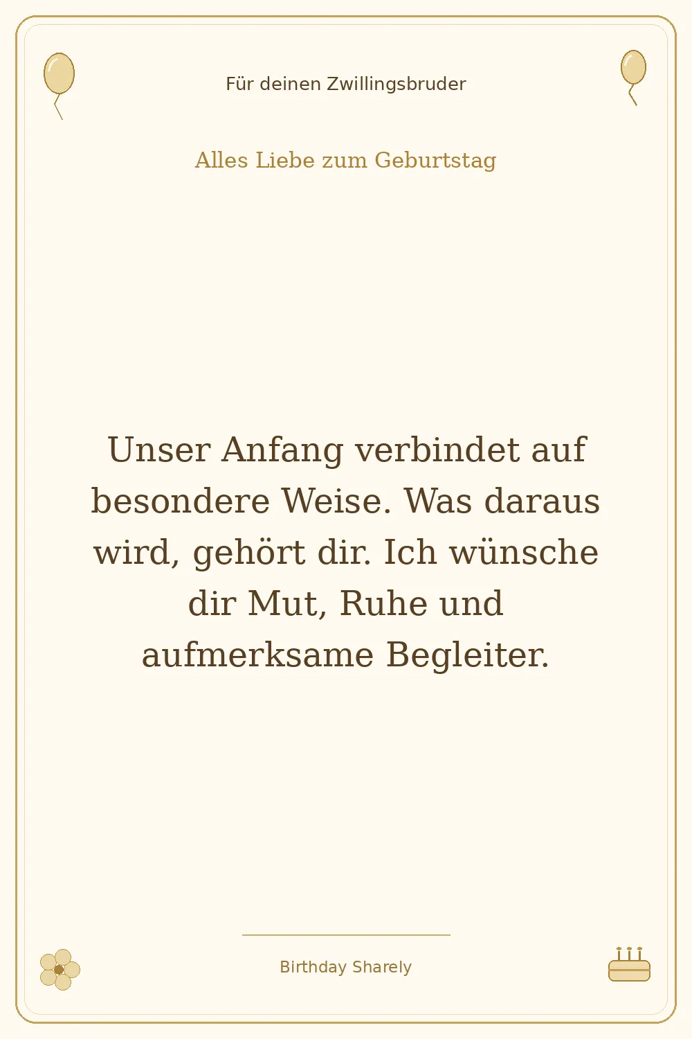 Goldene Grußillustration für deinen Zwillingsbruder: Unser Anfang verbindet auf besondere Weise. Was daraus wird, gehört dir. Ich wünsche dir Mut, Ruhe und aufmerksame Begleiter.
