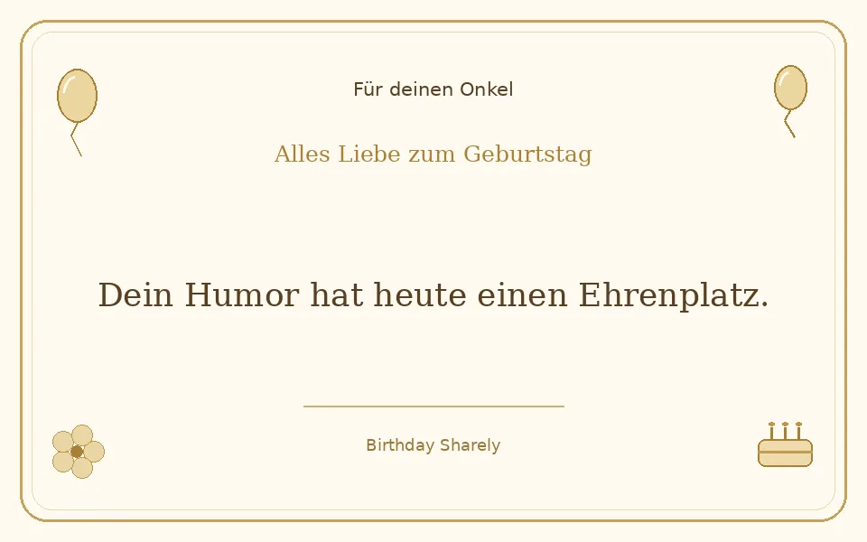 Goldene Grußillustration für deinen Onkel: Dein Humor hat heute einen Ehrenplatz.