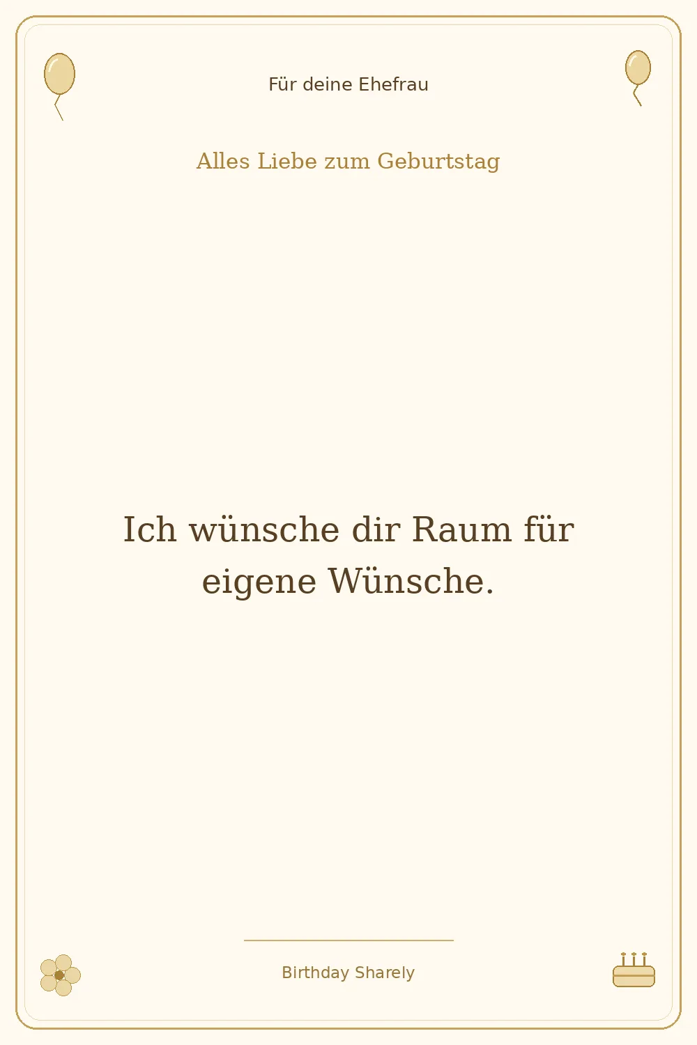 Goldene Grußillustration für deine Ehefrau: Ich wünsche dir Raum für eigene Wünsche.