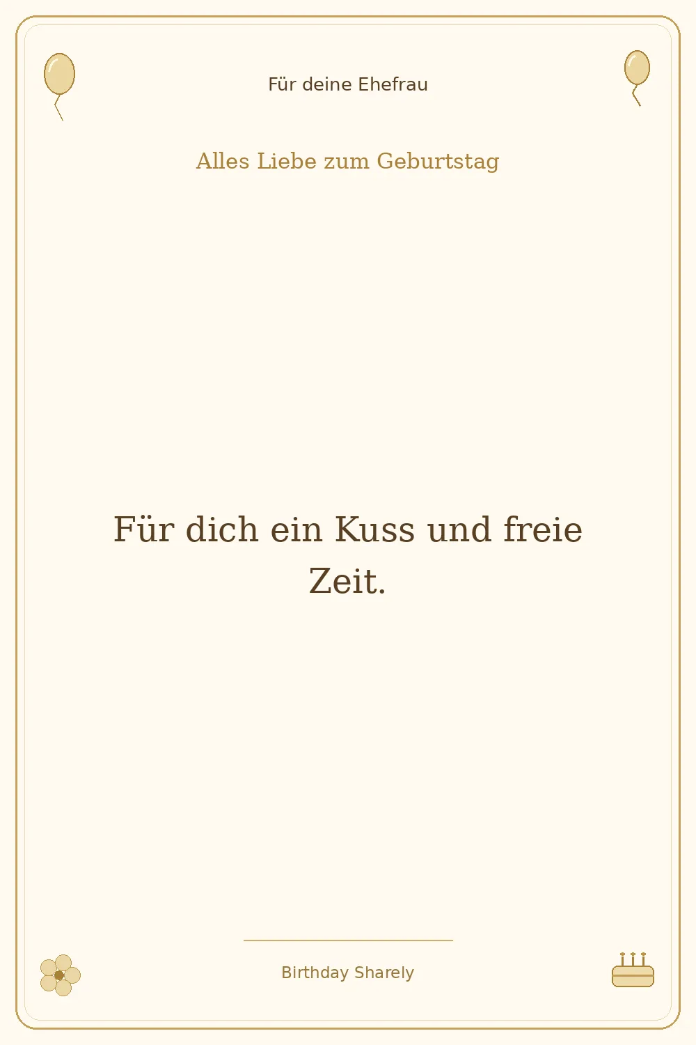 Goldene Grußillustration für deine Ehefrau: Für dich ein Kuss und freie Zeit.