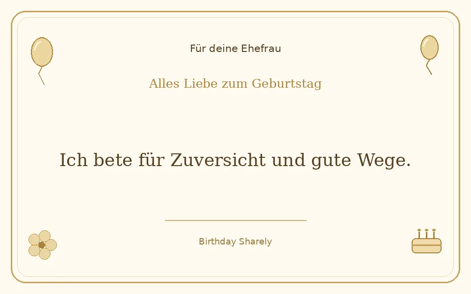 Goldene Grußillustration für deine Ehefrau: Ich bete für Zuversicht und gute Wege.