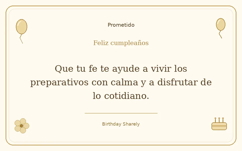 Tarjeta dorada — Prometido: Que tu fe te ayude a vivir los preparativos con calma y a disfrutar de lo cotidiano.
