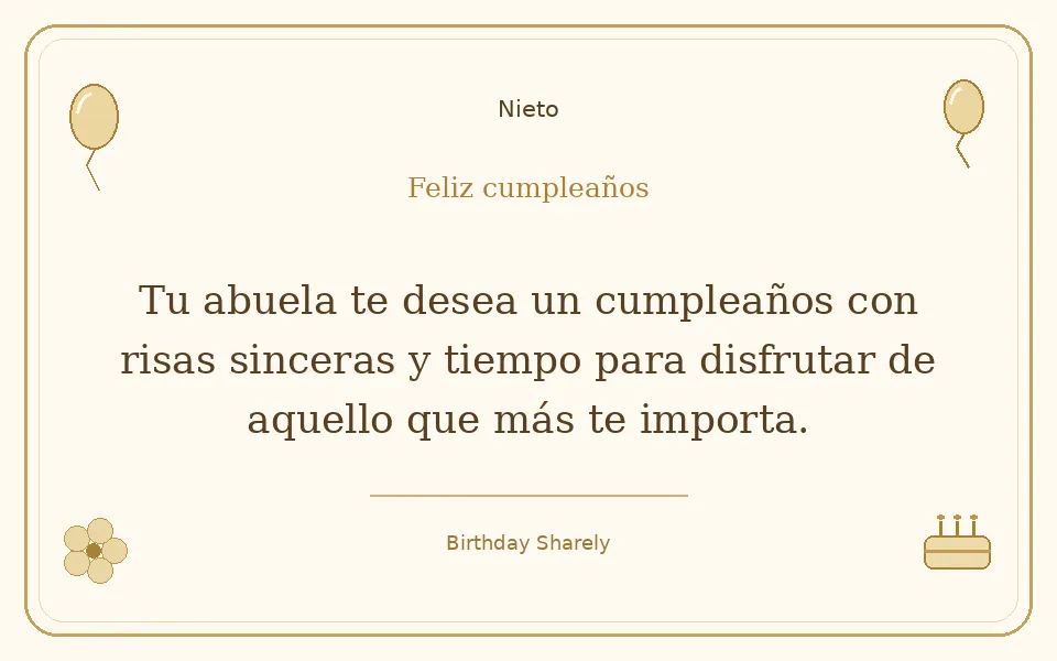 Tarjeta dorada — Nieto: Tu abuela te desea un cumpleaños con risas sinceras y tiempo para disfrutar de aquello que más te importa.