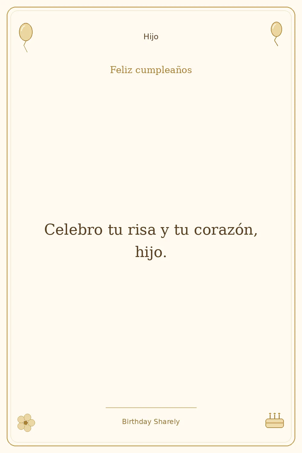 Tarjeta dorada — Hijo: Celebro tu risa y tu corazón, hijo.