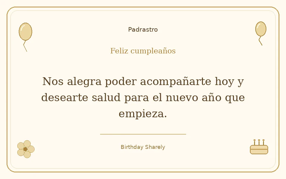 Tarjeta dorada — Padrastro: Nos alegra poder acompañarte hoy y desearte salud para el nuevo año que empieza.