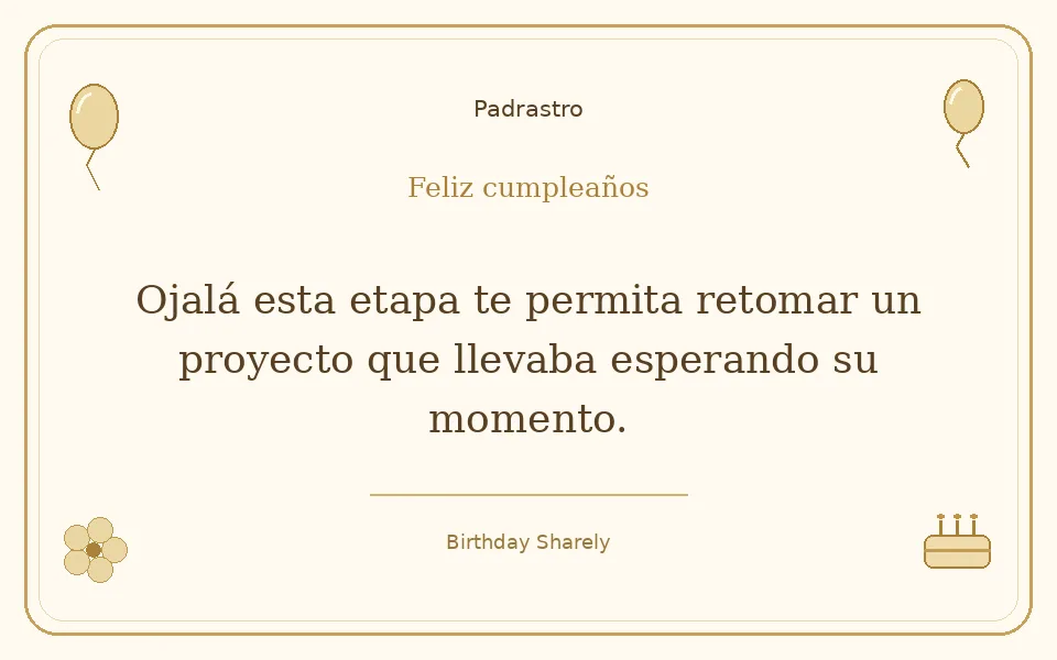 Tarjeta dorada — Padrastro: Ojalá esta etapa te permita retomar un proyecto que llevaba esperando su momento.