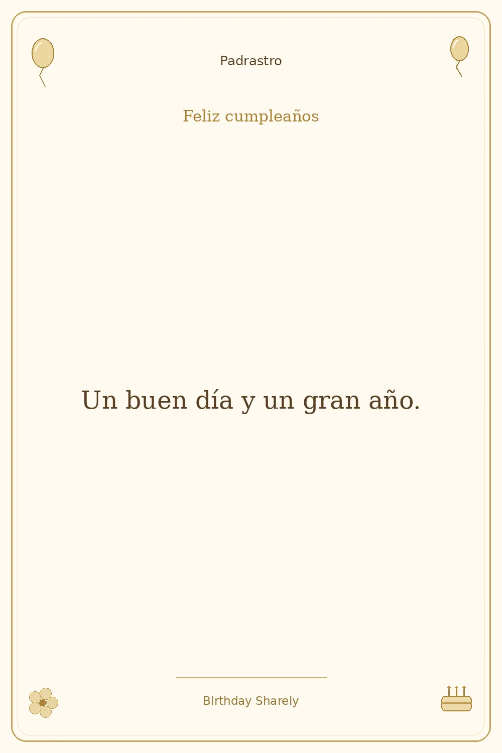Tarjeta dorada — Padrastro: Un buen día y un gran año.