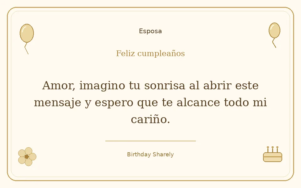Tarjeta dorada — Esposa: Amor, imagino tu sonrisa al abrir este mensaje y espero que te alcance todo mi cariño.