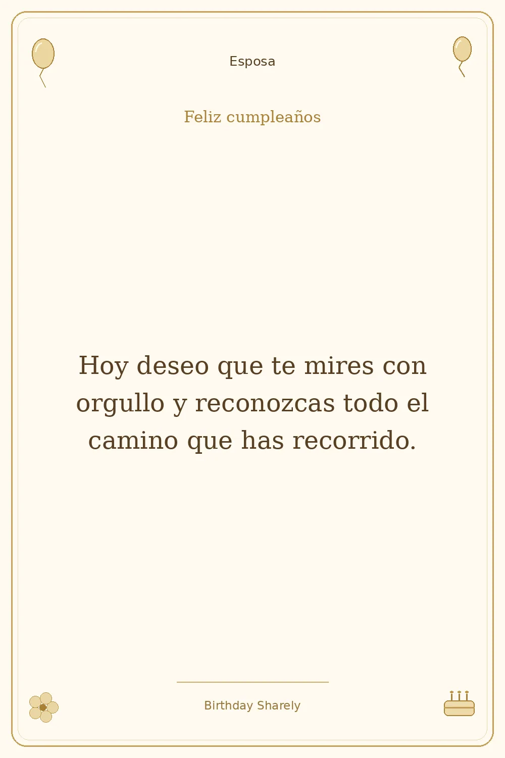 Tarjeta dorada — Esposa: Hoy deseo que te mires con orgullo y reconozcas todo el camino que has recorrido.