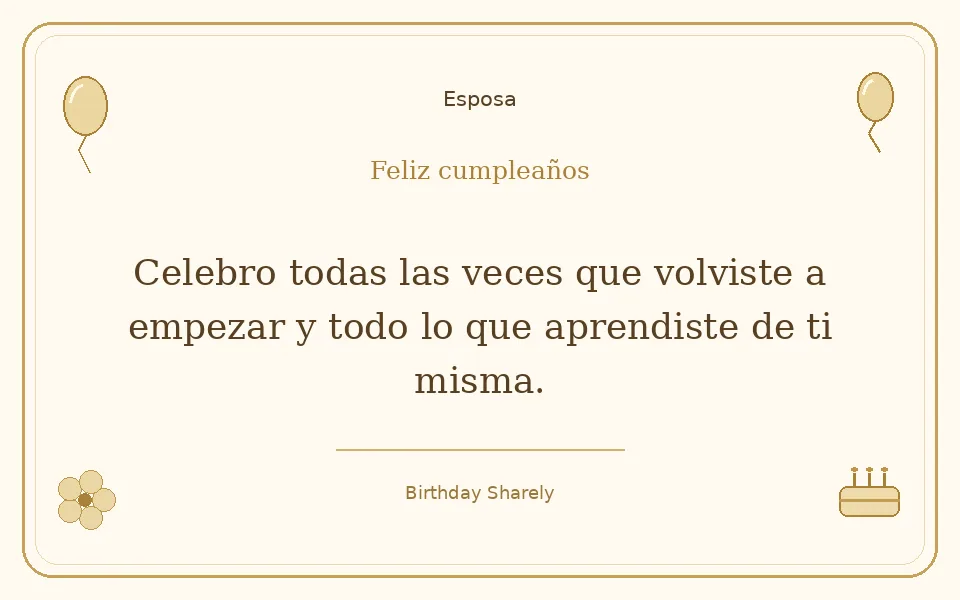 Tarjeta dorada — Esposa: Celebro todas las veces que volviste a empezar y todo lo que aprendiste de ti misma.