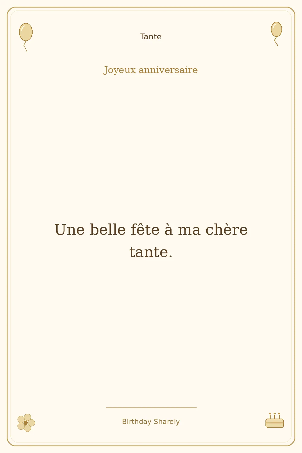 Carte dorée — Tante : Une belle fête à ma chère tante.
