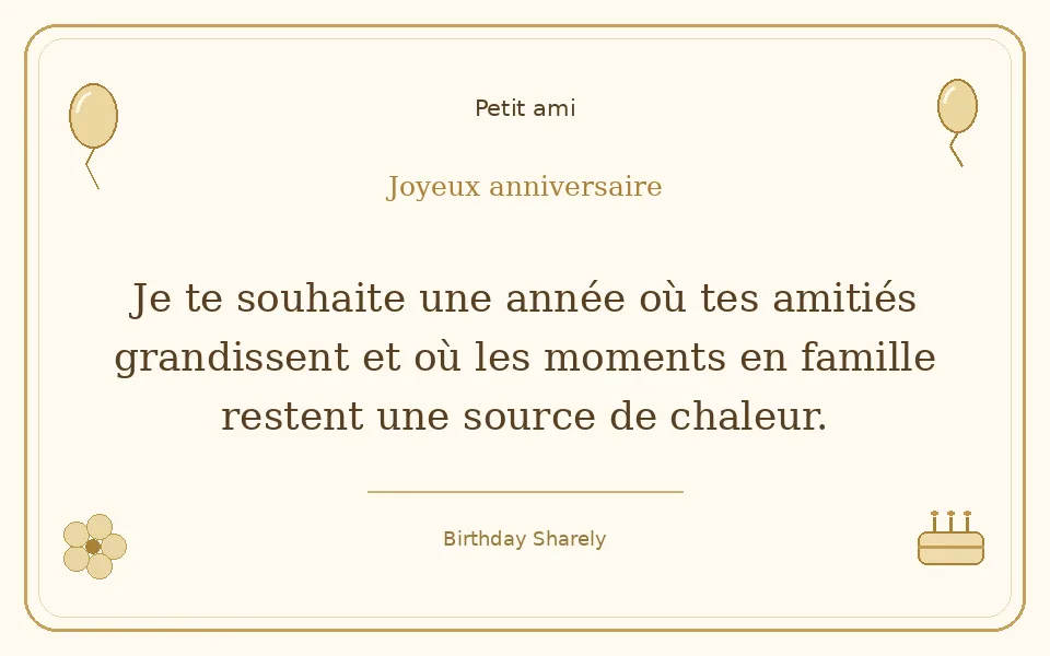 Carte dorée — Petit ami : Je te souhaite une année où tes amitiés grandissent et où les moments en famille restent une source de chaleur.