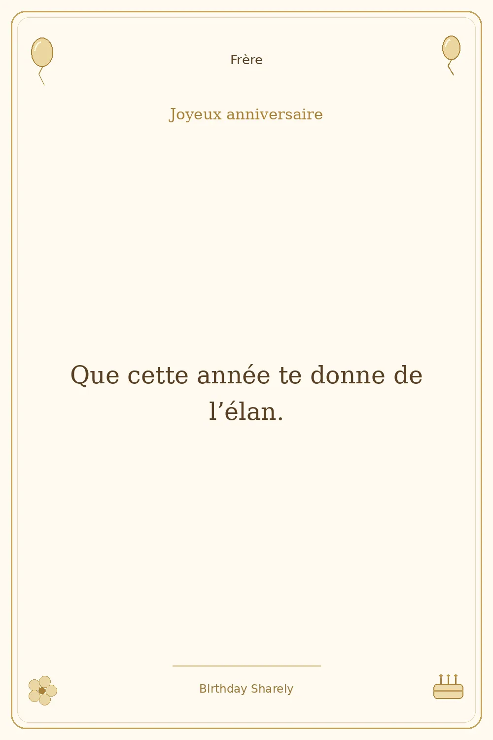 Carte dorée — Frère : Que cette année te donne de l’élan.