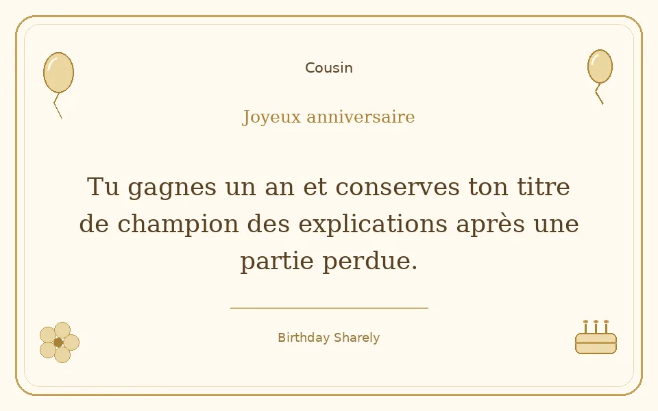Carte dorée — Cousin : Tu gagnes un an et conserves ton titre de champion des explications après une partie perdue.