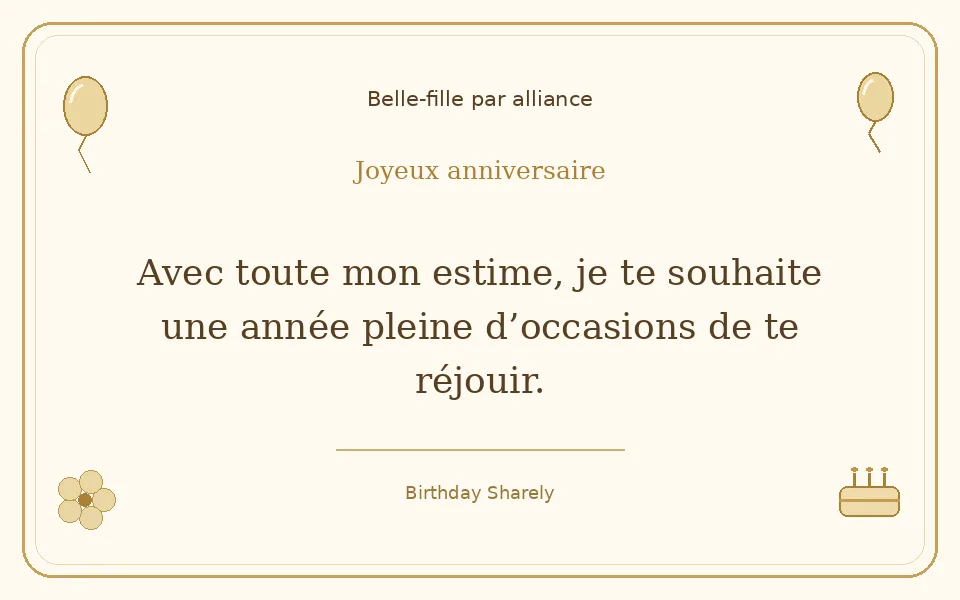 Carte dorée — Belle-fille par alliance : Avec toute mon estime, je te souhaite une année pleine d’occasions de te réjouir.