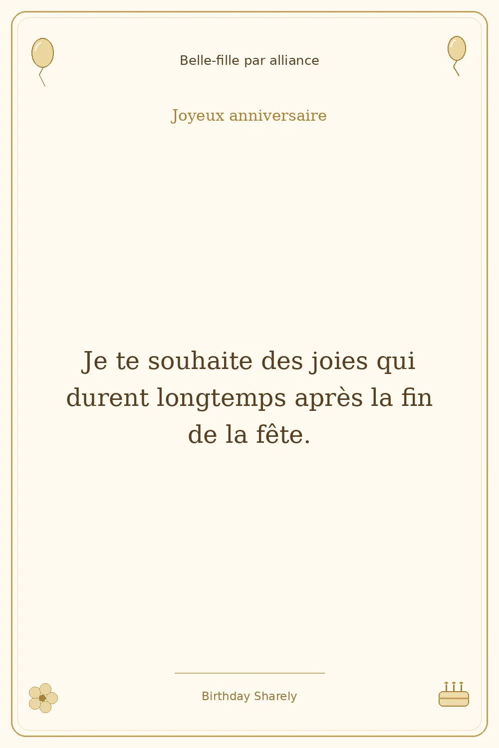 Carte dorée — Belle-fille par alliance : Je te souhaite des joies qui durent longtemps après la fin de la fête.