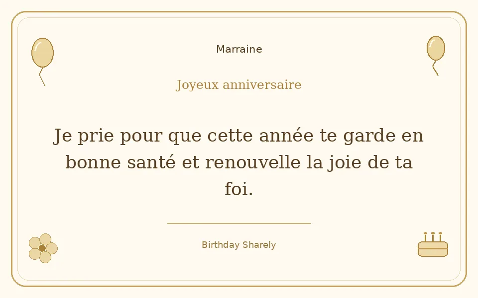 Carte dorée — Marraine : Je prie pour que cette année te garde en bonne santé et renouvelle la joie de ta foi.