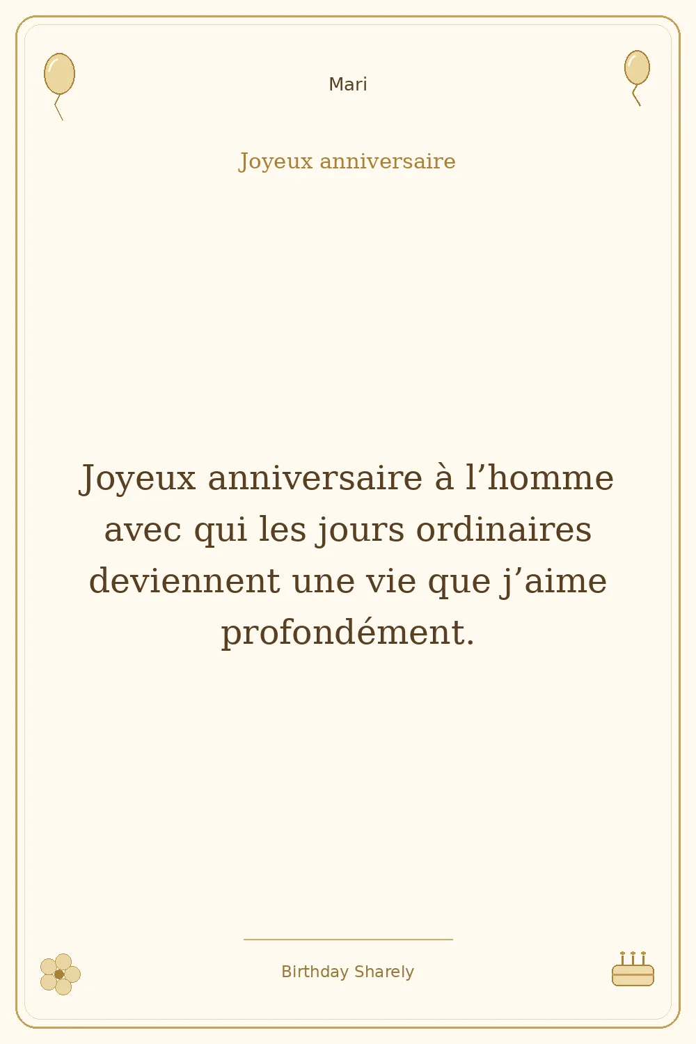 Carte dorée — Mari : Joyeux anniversaire à l’homme avec qui les jours ordinaires deviennent une vie que j’aime profondément.