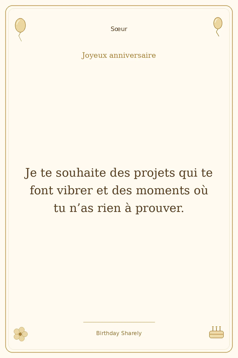 Carte dorée — Sœur : Je te souhaite des projets qui te font vibrer et des moments où tu n’as rien à prouver.