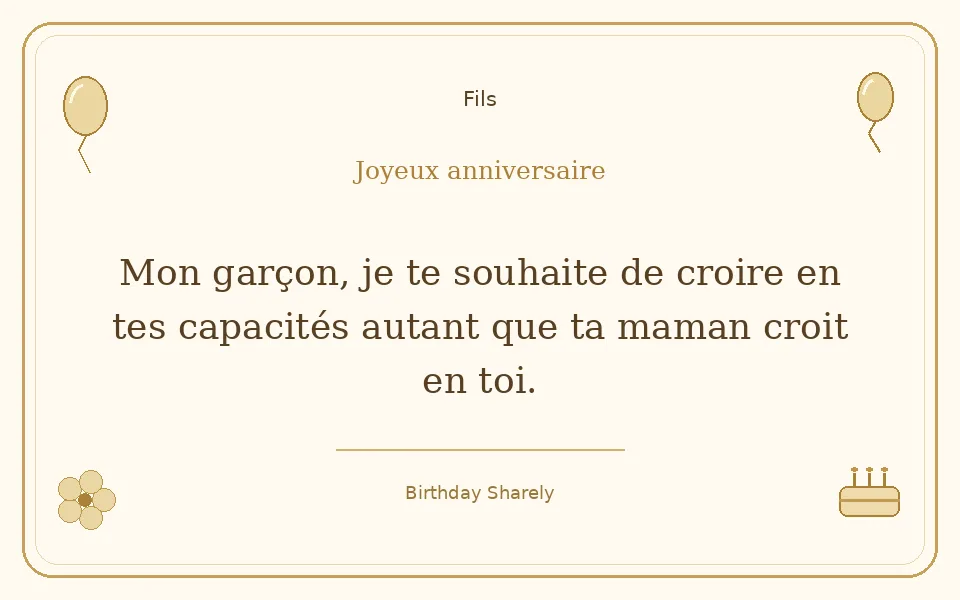 Carte dorée — Fils : Mon garçon, je te souhaite de croire en tes capacités autant que ta maman croit en toi.