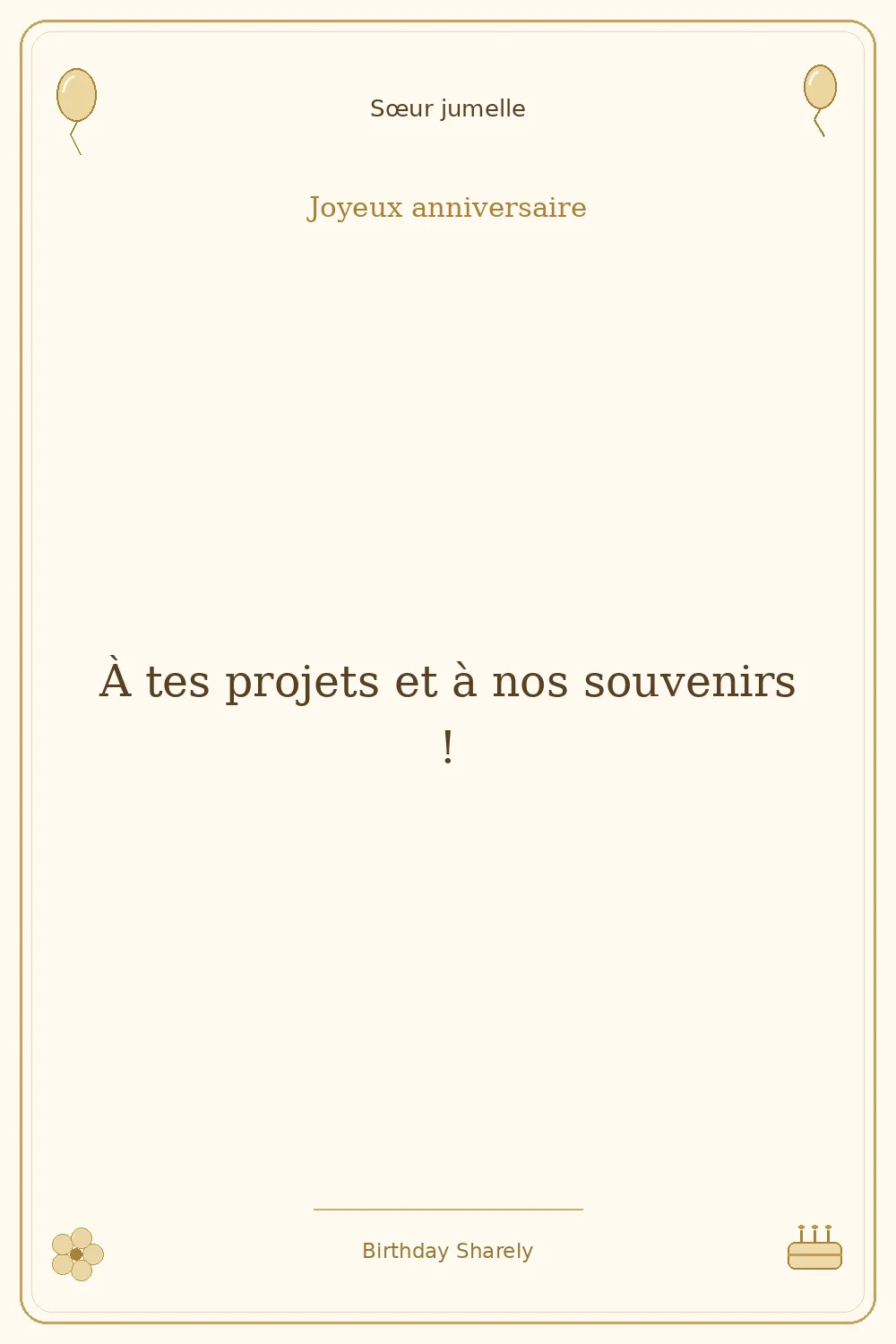 Carte dorée — Sœur jumelle : À tes projets et à nos souvenirs !