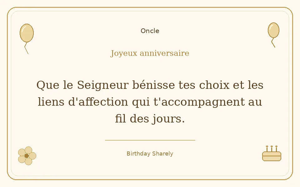 Carte dorée — Oncle : Que le Seigneur bénisse tes choix et les liens d'affection qui t'accompagnent au fil des jours.